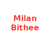 Milan Bithee